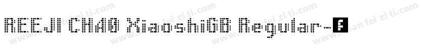 REEJI CHA0 XiaoshiGB Regular字体转换